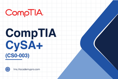 CompTIA CySA+ (Cybersecurity Analyst) – Advanced Cybersecurity Operations