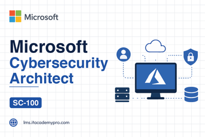 Cybersecurity Architech Expert (SC-100)