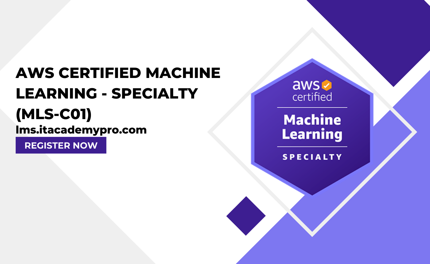 AWS Certified Machine Learning – Specialty (MLS-C01)