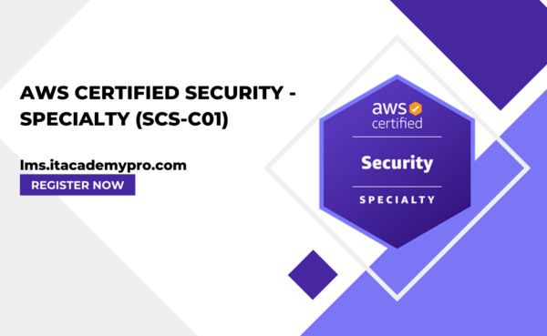 AWS Certified Security - Specialty (SCS-C01) Preparation Course